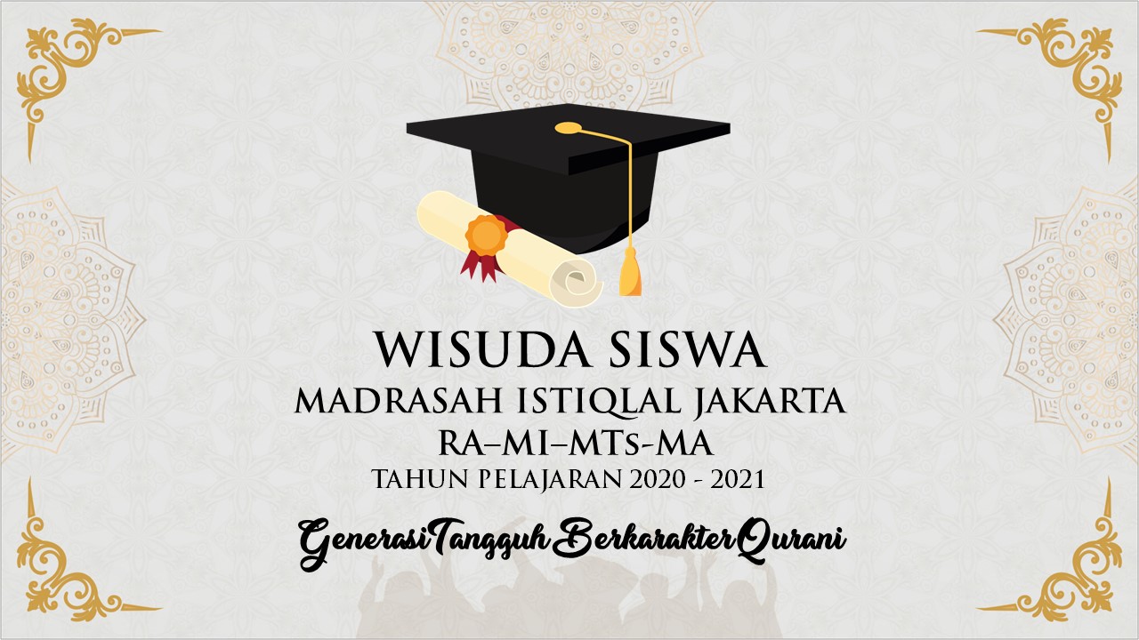 Wisuda Siswa madrasah istiqlal 2020-2021