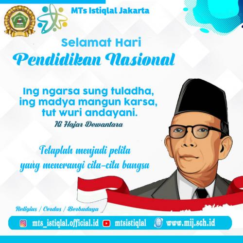 Hari Pendidikan Nasional - Madrasah Tsanawiyah Istiqlal Jakarta Ki Hajar Dewantara